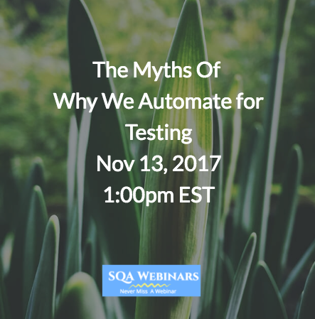 The Myths Of Why We Automate for Testing