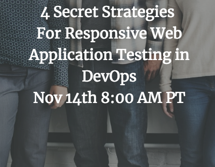 4 Secret Strategies For Responsive Web Application Testing in DevOps