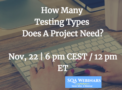 Webinar: How Many Testing Types  Does A Project Need?