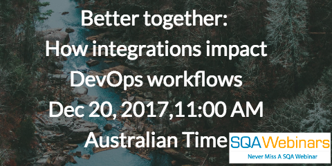 Better together:  How integrations impact DevOps workflows Dec 20, 2017, 11:00 AM Australian Time