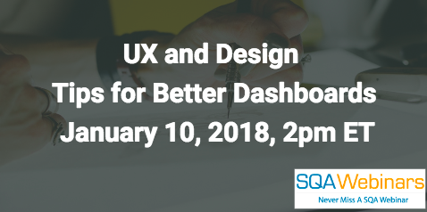 UX and Design Tips for Better Dashboards- January 10, 2018