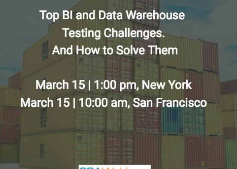 #SQAWebinars15Mar2018 Top BI and Data Warehouse Testing Challenges.And How to Solve Them @Tricentis