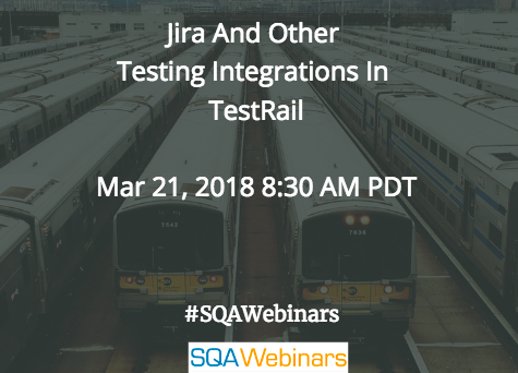 21 March 2018: Jira And Other Testing Integrations In TestRail @GuRock