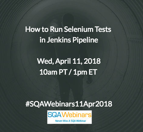 How to Run Selenium Tests in Jenkins Pipeline #SQAWebinars11Apr2018 @Blazemeter
