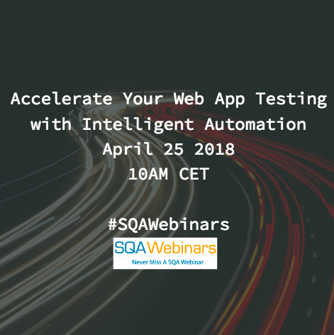 Accelerate Your Web App Testing with Intelligent Automation #ranorex #SQAWebinars25Apr2018