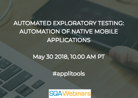 AUTOMATED EXPLORATORY TESTING:  AUTOMATION OF NATIVE MOBILE APPLICATIONS #applitools