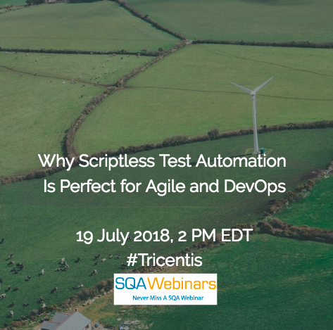 Why Scriptless Test Automation is Perfect for Agile and DevOps #tricentis #SQAWEBINARS19JULY2018