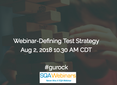 Defining Test Strategy #gurock #tesrail #SQAWEBINARS02AUG2018