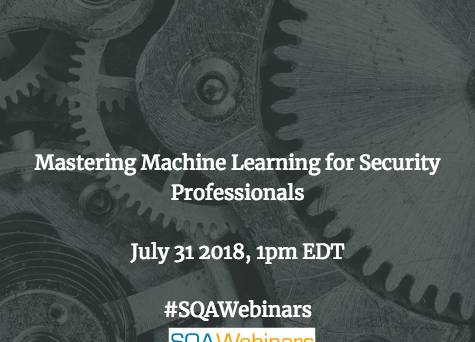 Mastering Machine Learning for Security Professionals #securityboulevard #SQAWEBINARS31July2018