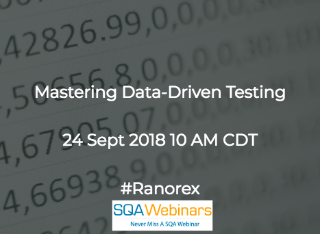 Mastering Data-Driven Testing #Ranorex #SQAWebinars24Sept2018