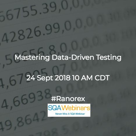 Mastering Data-Driven Testing #Ranorex #SQAWebinars24Sept2018