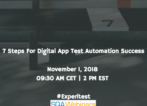 7 Steps For Digital App Test Automation Success #experitest #SQAWebinars01Nov2018