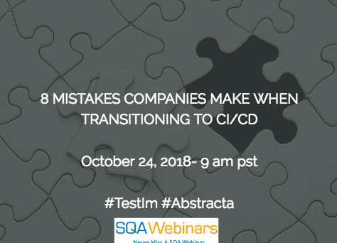 8 Mistakes Companies Make When Transition To CI/CD #Abstracta #TestIm