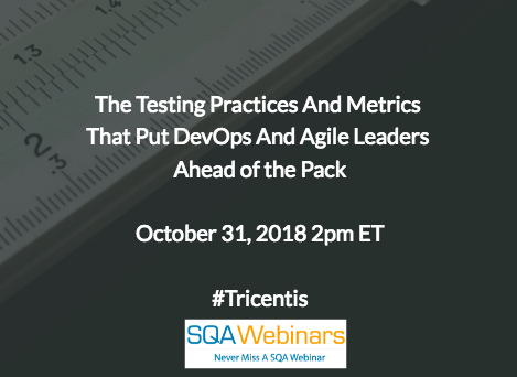 The Testing Practices and Metrics That Put DevOps and Agile Leaders Ahead of the Pack #Tricentis #SQAWebinar622