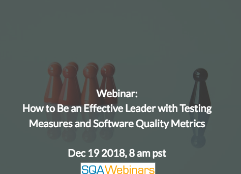 SQAWebinar654:How to Be an Effective Leader with Testing Measures and Software Quality Metrics #SQAWebinars19Dec2018 #sealights #coveros SQAWebinar654:How to Be an Effective Leader with Testing Measures and Software Quality Metrics #SQAWebinars19Dec2018 #sealights #coveros