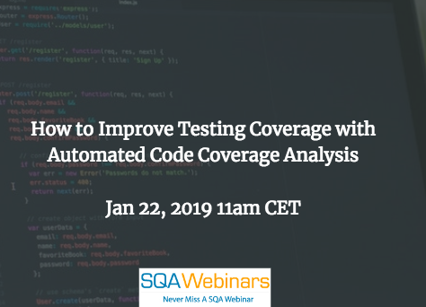 SQAWebinar659:How to Improve Testing Coverage with Automated Code Coverage Analysis #SQAWebinars22Jan2019 #froglogic