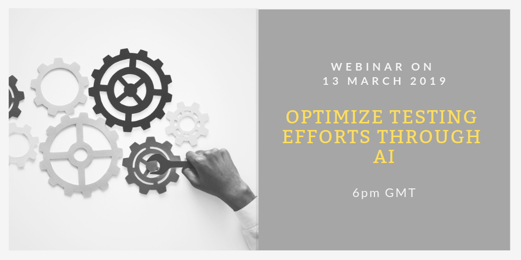 SQAWebinar685:Optimizing Testing Efforts Through AI #SQAWebinars13Mar2019 -QualiTest