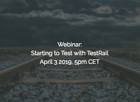 SQAWebinar688:Starting to Test with TestRail #SQAWebinars03Apr2019 -TestRail SQAWebinar688:Starting to Test with TestRail #SQAWebinars03Apr2019 -TestRail