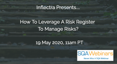 SQAWebinars744: How To Leverage A Risk Register To Manage Risks?