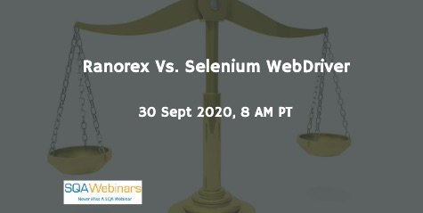 SQAWebinars852: Ranorex versus Selenium WebDriver, when 30 Sep 2020