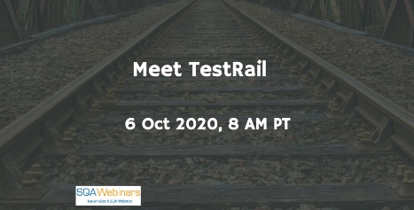 SQAWebinars853: Meet TestRail, when 6 Oct 2020