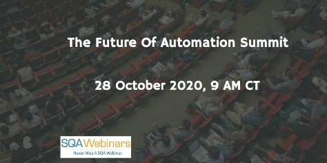 SQAWebinars866:Connective Automation Summit, when 28 Oct 2020