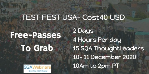 SQAWebinars883:TESTFEST USA by TestCon, when 10 Dec 2020- Early bird free sign up available