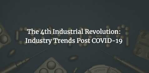 #SQAWebinars903: The 4th Industrial Revolution: Industry Trends Post COVID-19, 1 July 2021