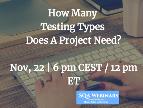 Webinar: How Many Testing Types  Does A Project Need?