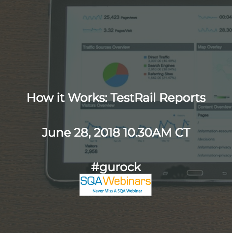 How it Works: TestRail Reports #gurock #SQAWEBINARS28JUNE2018
